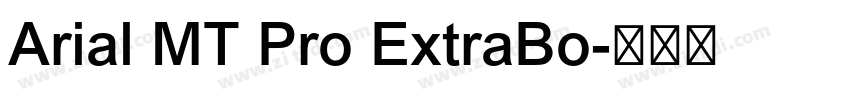 Arial MT Pro ExtraBo字体转换